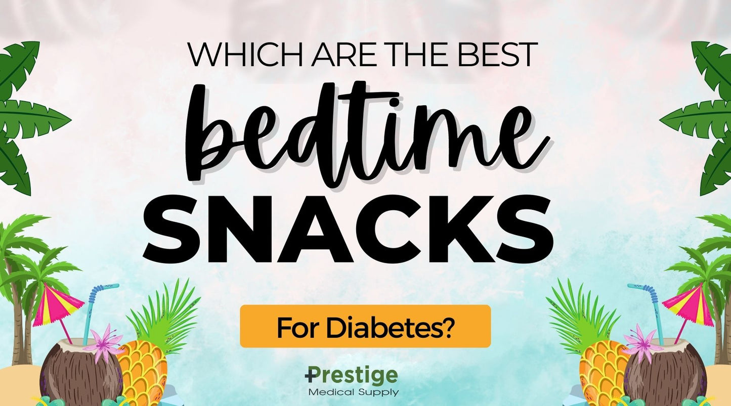 Which are the best bedtime snacks for diabetes?