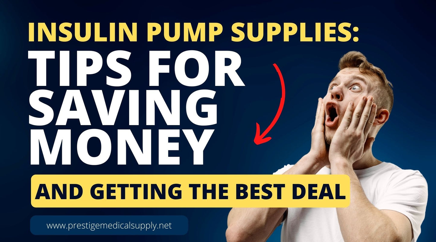 Insulin Pump Supplies: Tips for Saving Money and Getting the Best Deal