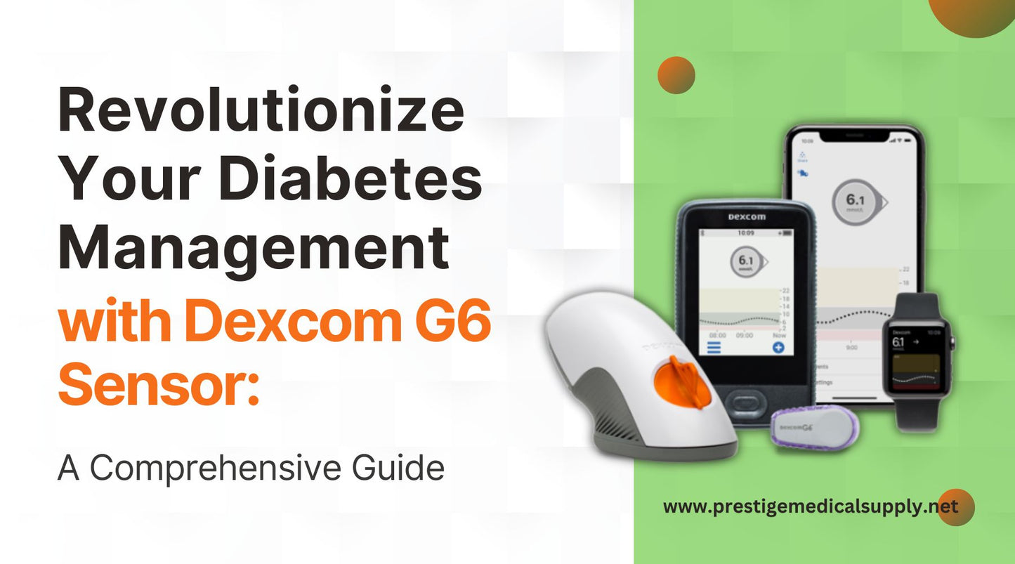 Revolutionize Your Diabetes Management with Dexcom G6 Sensor: A Comprehensive Guide