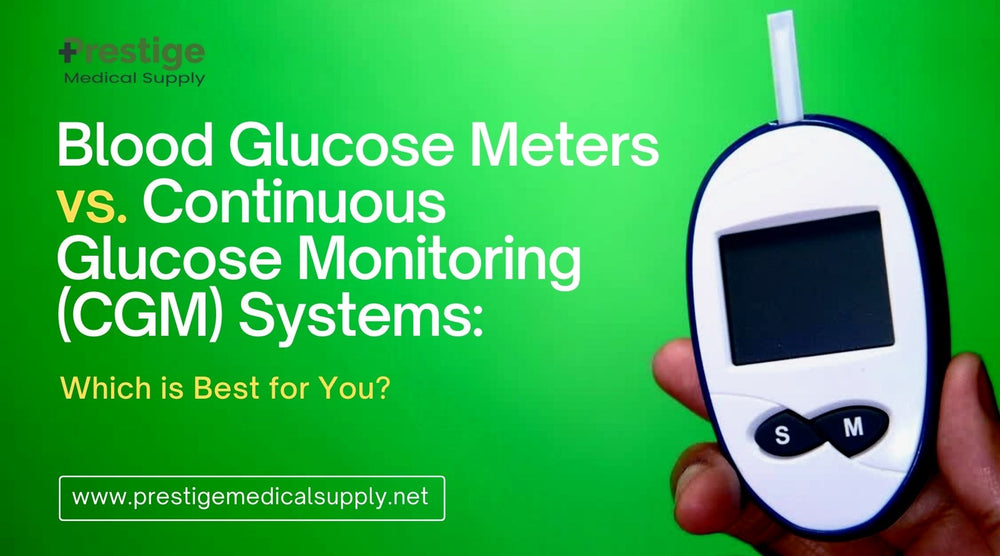 Blood Glucose Meters vs. Continuous Glucose Monitoring (CGM) Systems: Which is Best for You?
