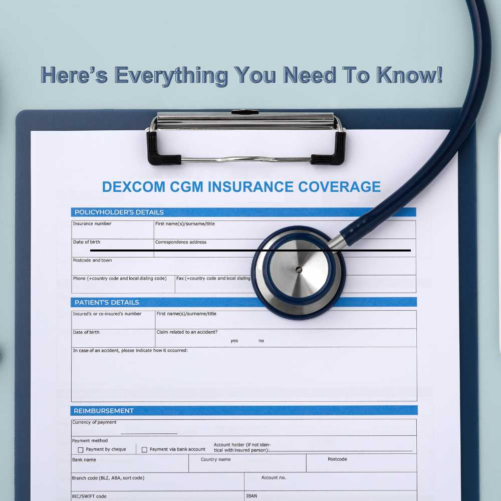 Dexcom CGM Insurance Coverage: What You Need to Know