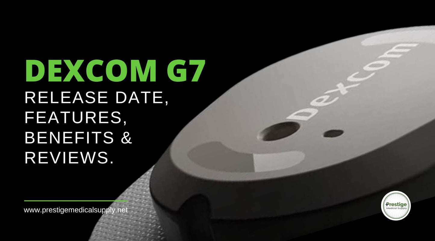 Dexcom G7 R Dexcom G7: Release Date, Features, Benefits and Reviews – Prestige ...