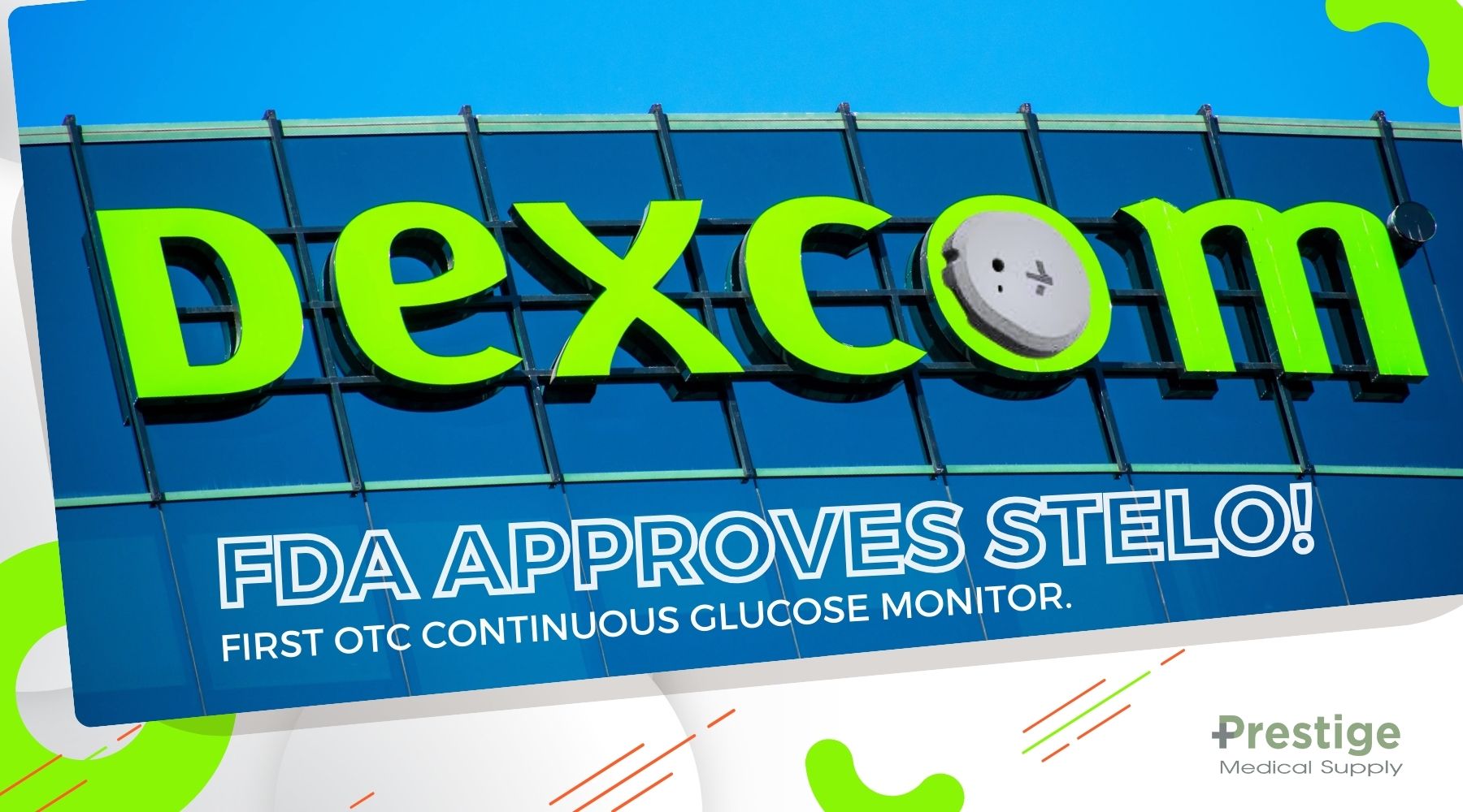 FDA Approves New Dexcom Stelo CGM For Over-the-Counter Use - Find Out ...